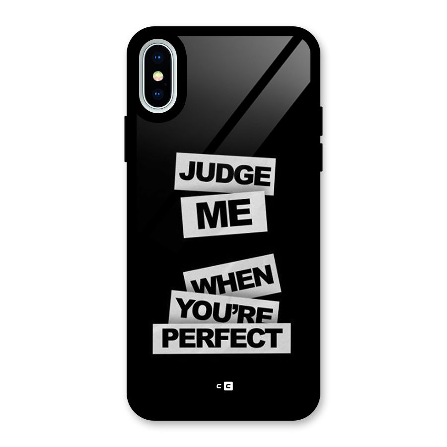 Judge Me When Glass Back Case for iPhone X