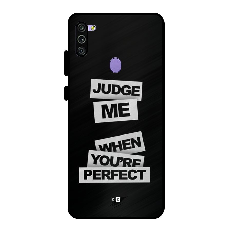 Judge Me When Metal Back Case for Galaxy M11