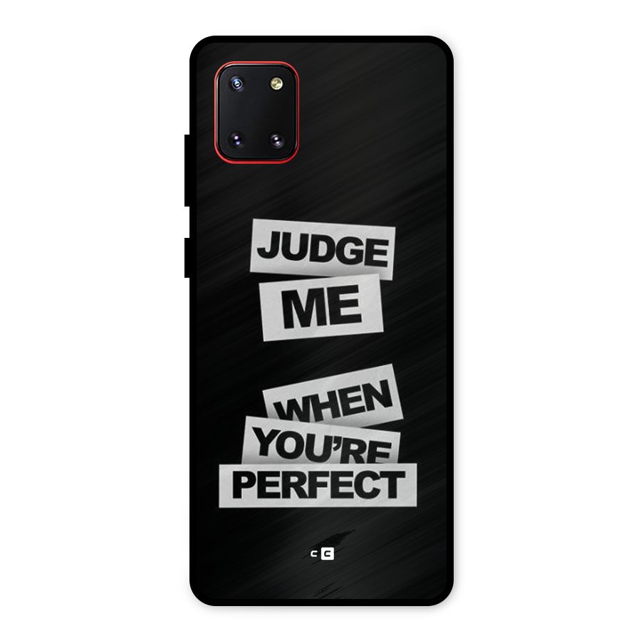 Judge Me When Metal Back Case for Galaxy Note 10 Lite