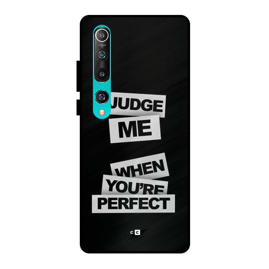Judge Me When Metal Back Case for Mi 10