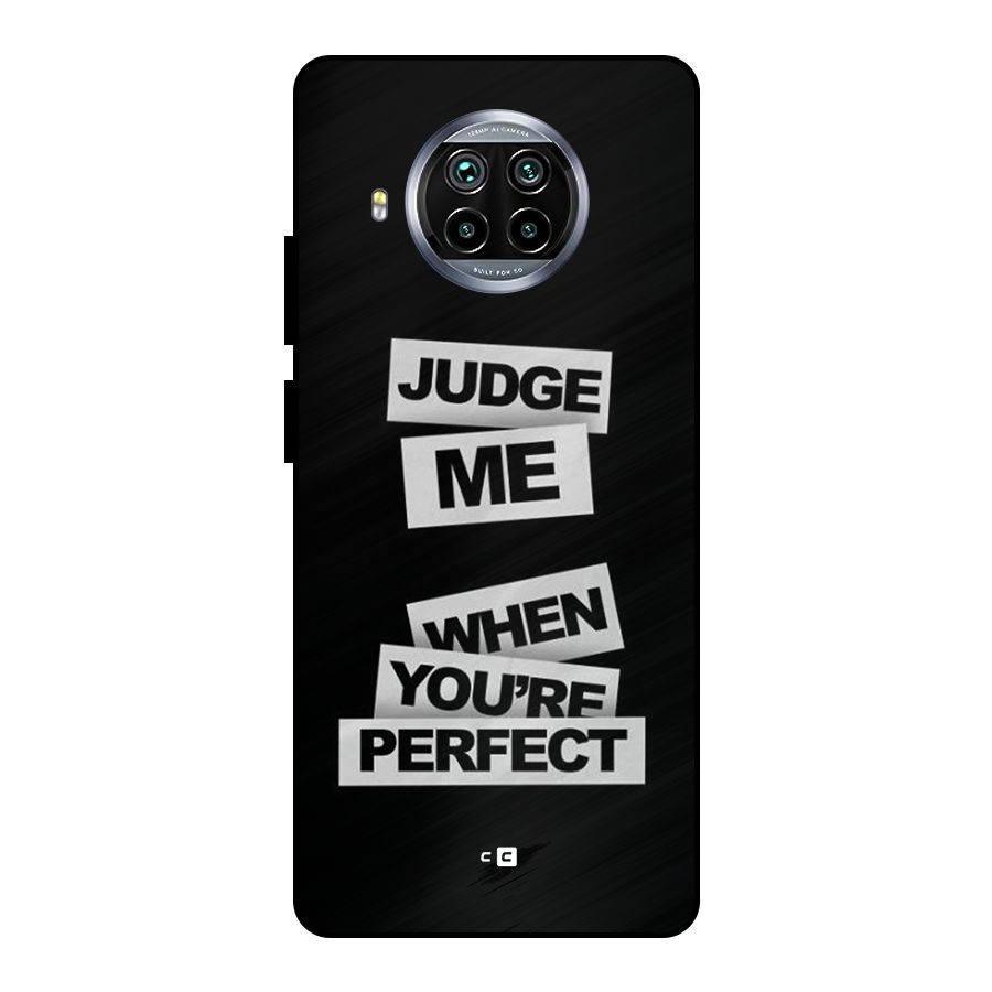 Judge Me When Metal Back Case for Mi 10i