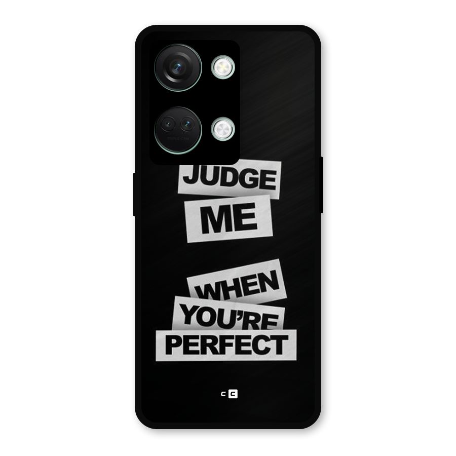 Judge Me When Metal Back Case for OnePlus Nord 3