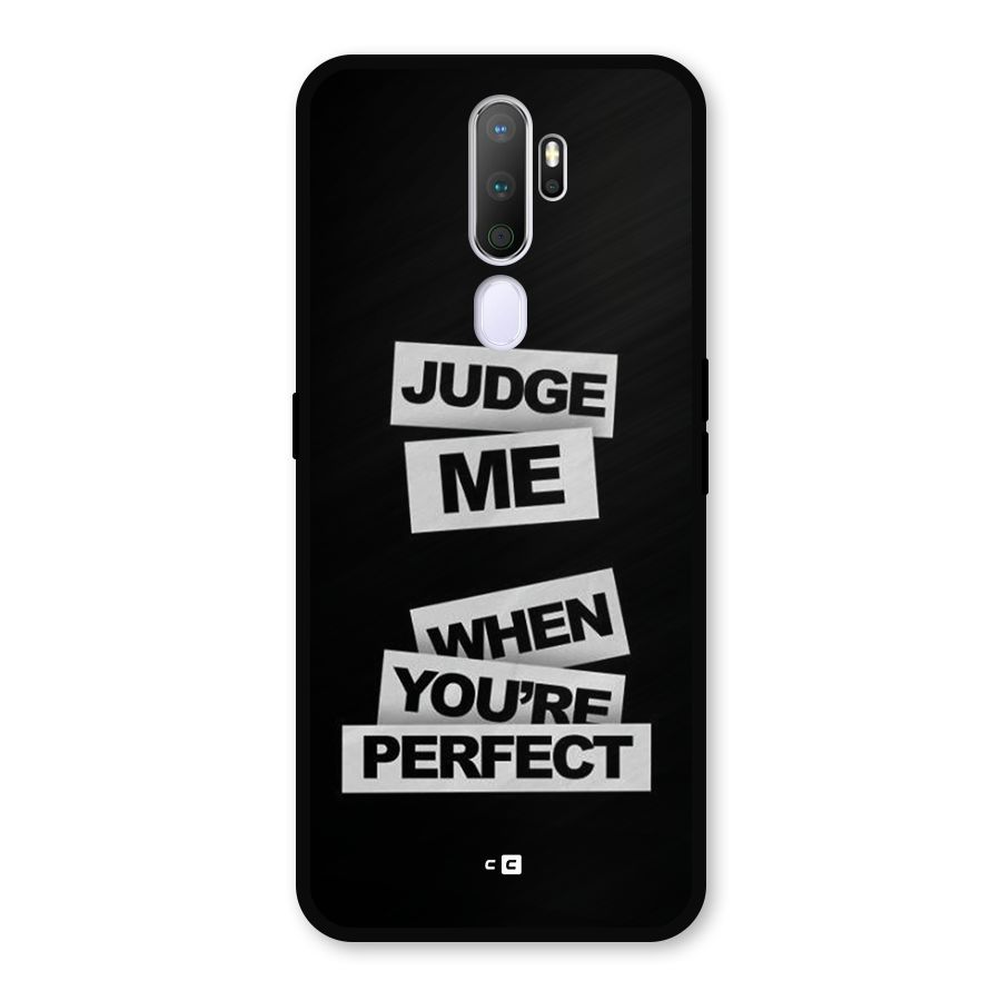 Judge Me When Metal Back Case for Oppo A9 (2020)