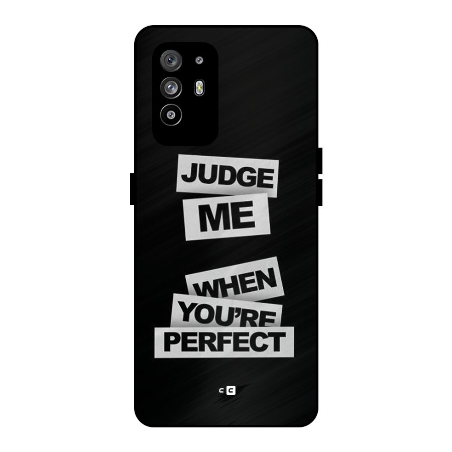 Judge Me When Metal Back Case for Oppo F19 Pro Plus 5G