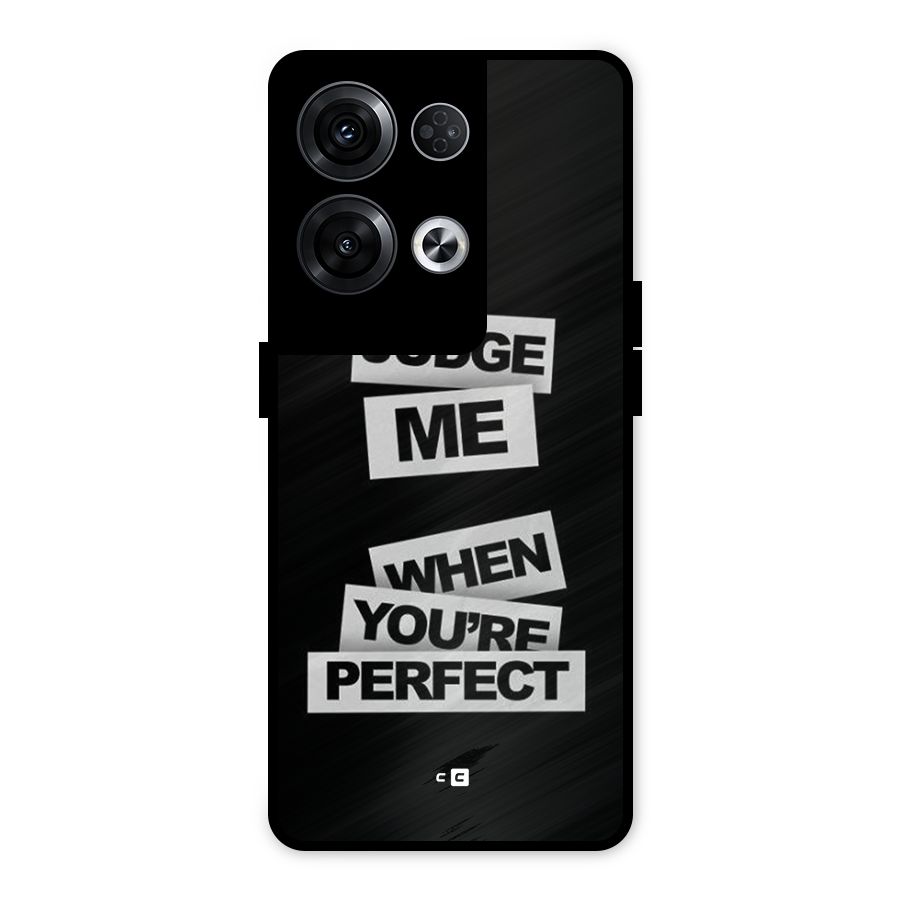 Judge Me When Metal Back Case for Oppo Reno8 Pro 5G