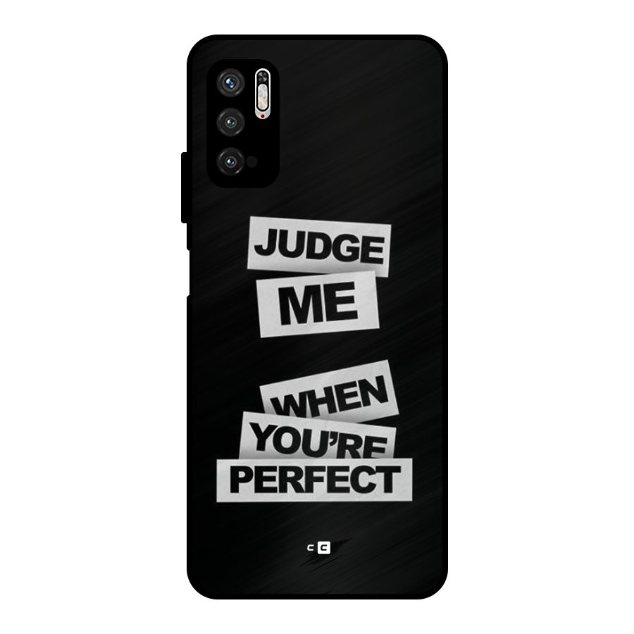 Judge Me When Metal Back Case for Poco M3 Pro 5G