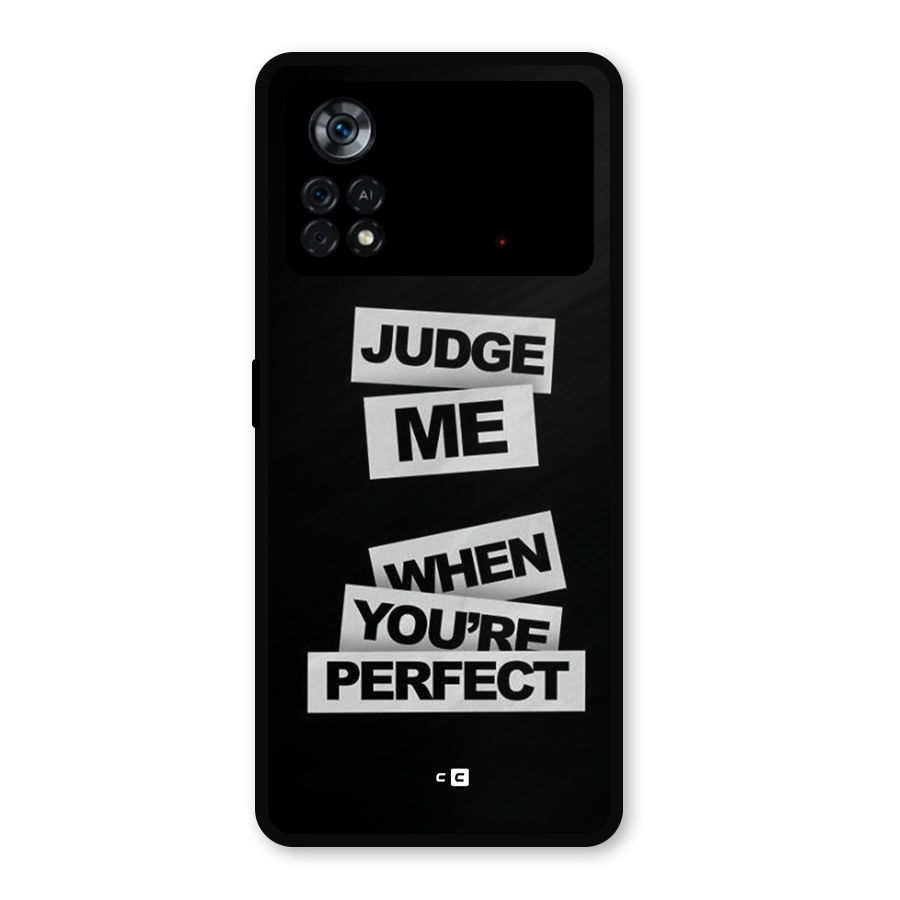 Judge Me When Metal Back Case for Poco X4 Pro 5G