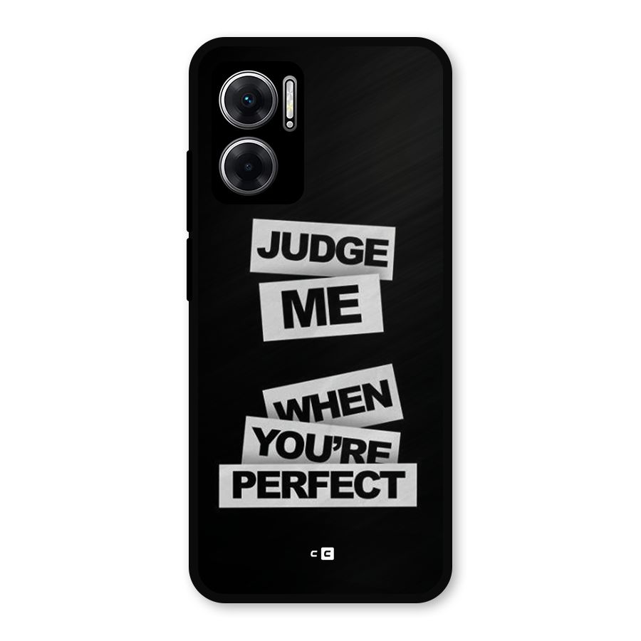 Judge Me When Metal Back Case for Redmi 11 Prime 5G