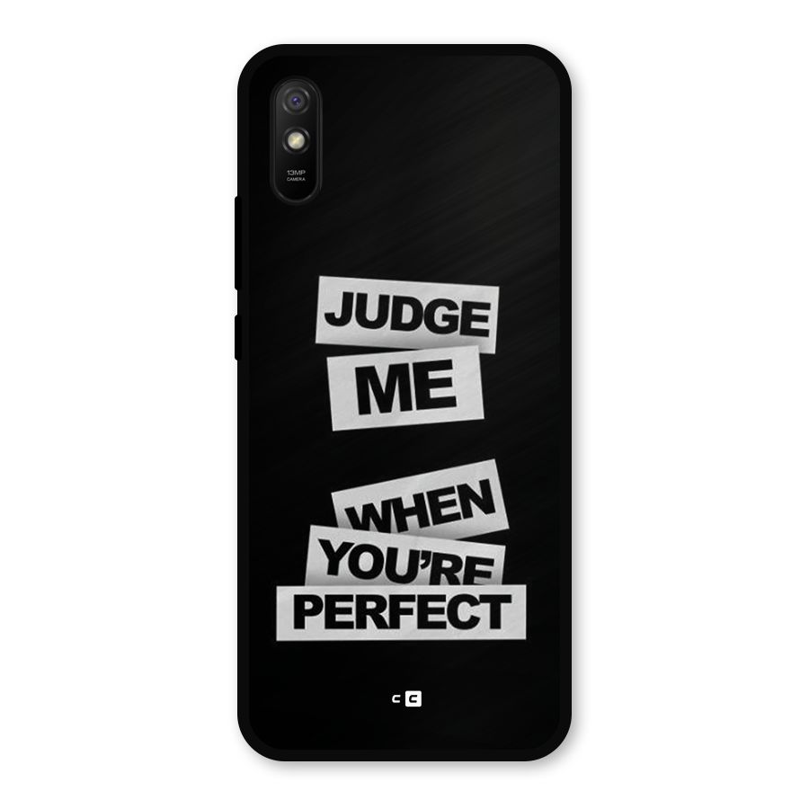 Judge Me When Metal Back Case for Redmi 9a