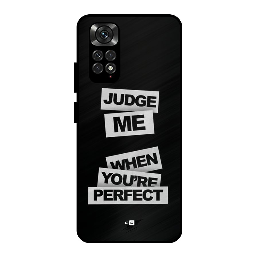 Judge Me When Metal Back Case for Redmi Note 11 Pro Plus 5G