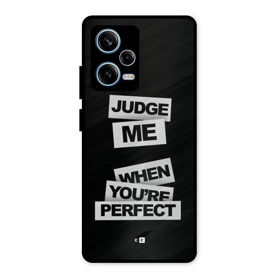 Judge Me When Metal Back Case for Redmi Note 12 Pro