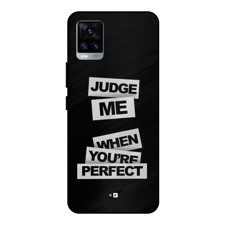 Judge Me When Metal Back Case for Vivo V20 2021