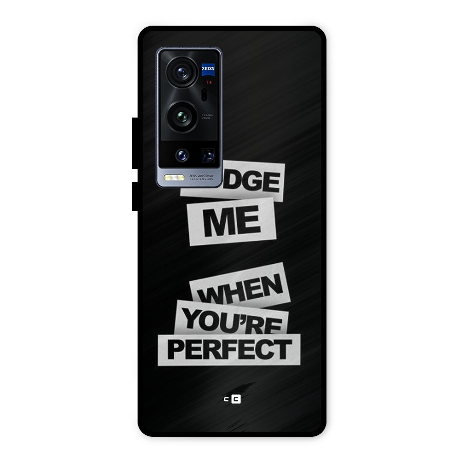 Judge Me When Metal Back Case for Vivo X60 Pro Plus
