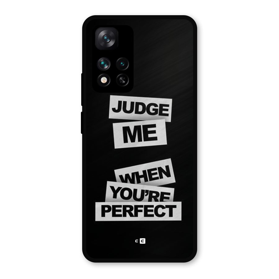 Judge Me When Metal Back Case for Xiaomi 11i Hypercharge 5G