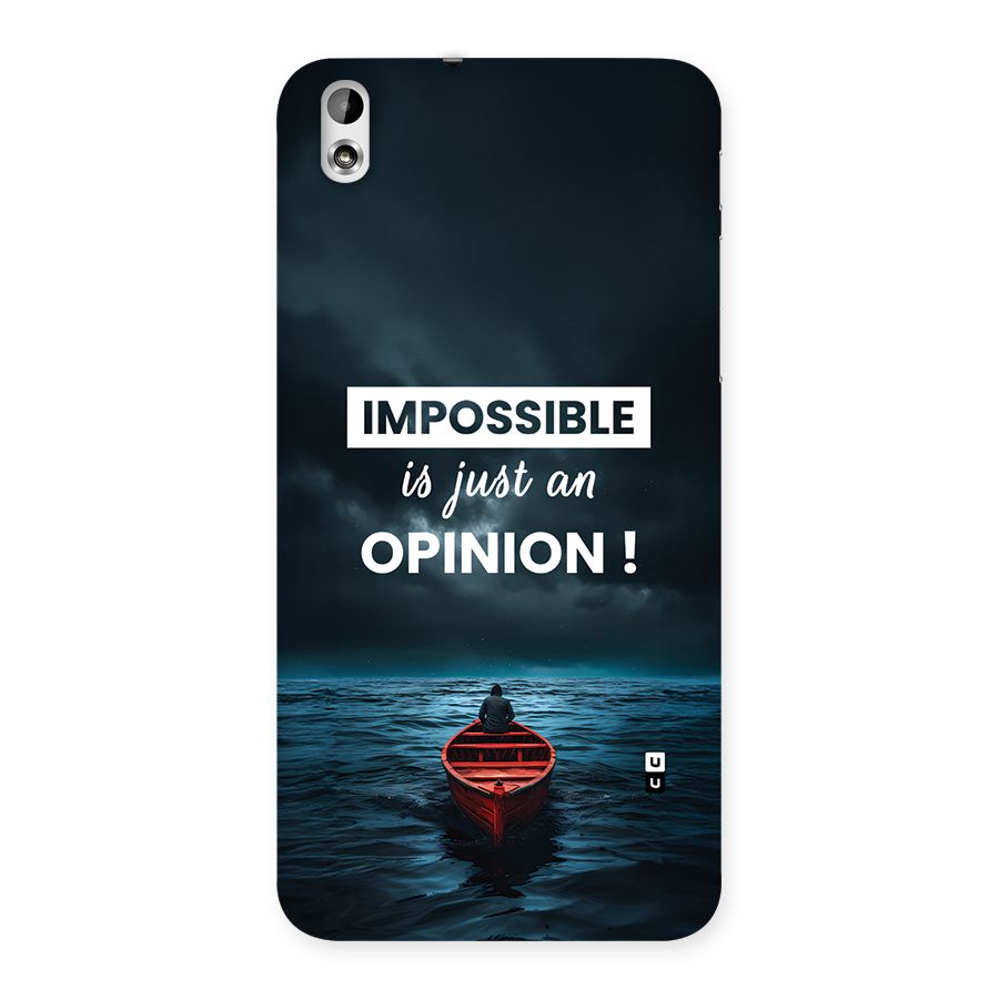 Just An Opinion Back Case for Desire 816g