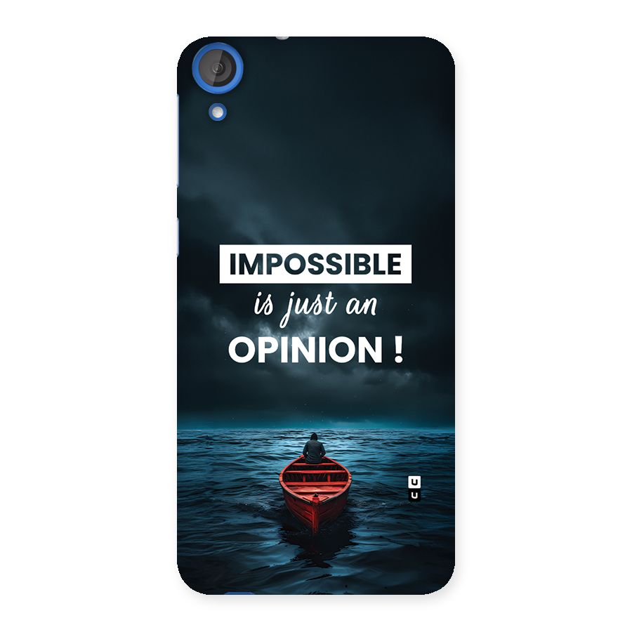 Just An Opinion Back Case for Desire 820