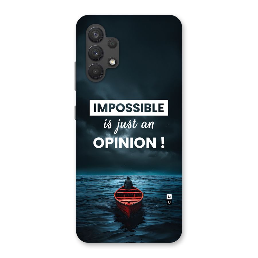 Just An Opinion Back Case for Galaxy A32