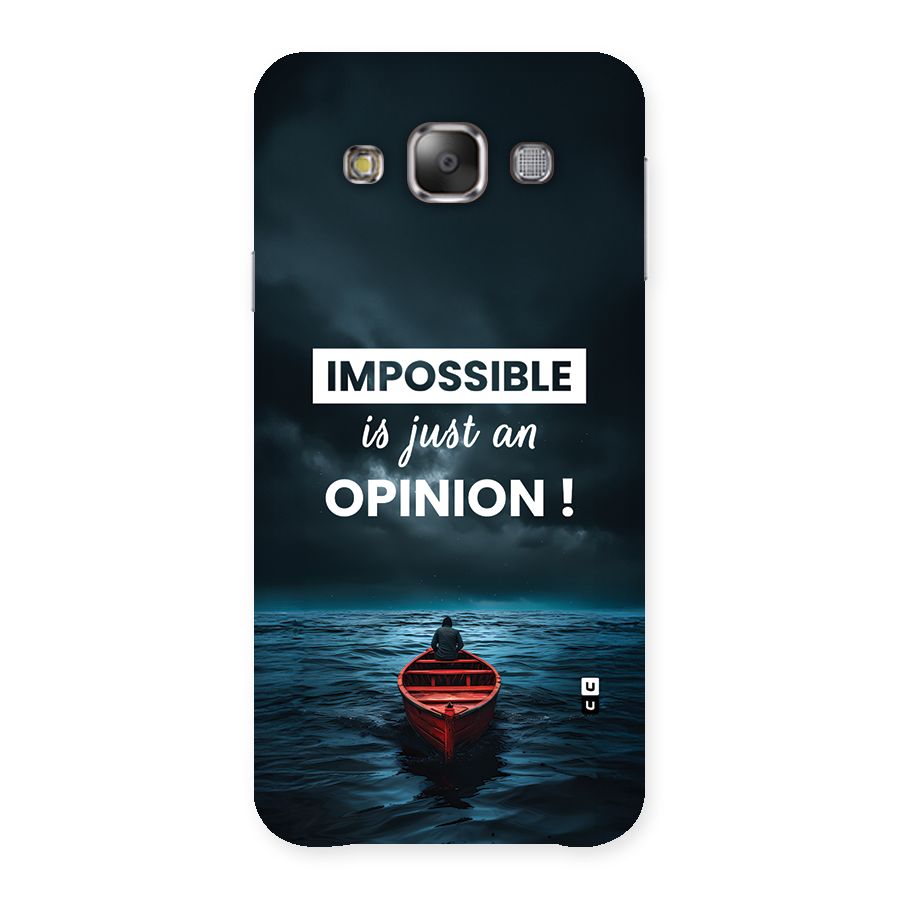 Just An Opinion Back Case for Galaxy E7