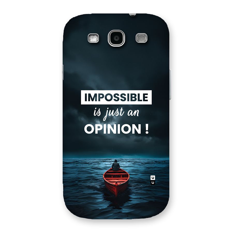 Just An Opinion Back Case for Galaxy S3 Neo
