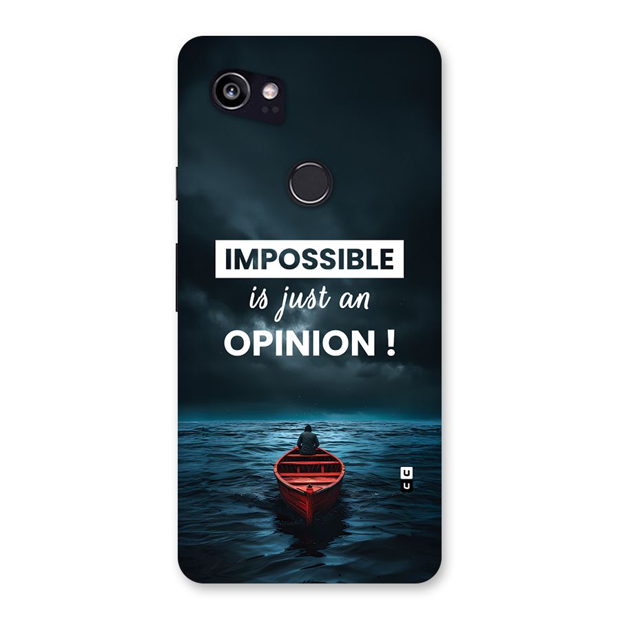 Just An Opinion Back Case for Google Pixel 2 XL