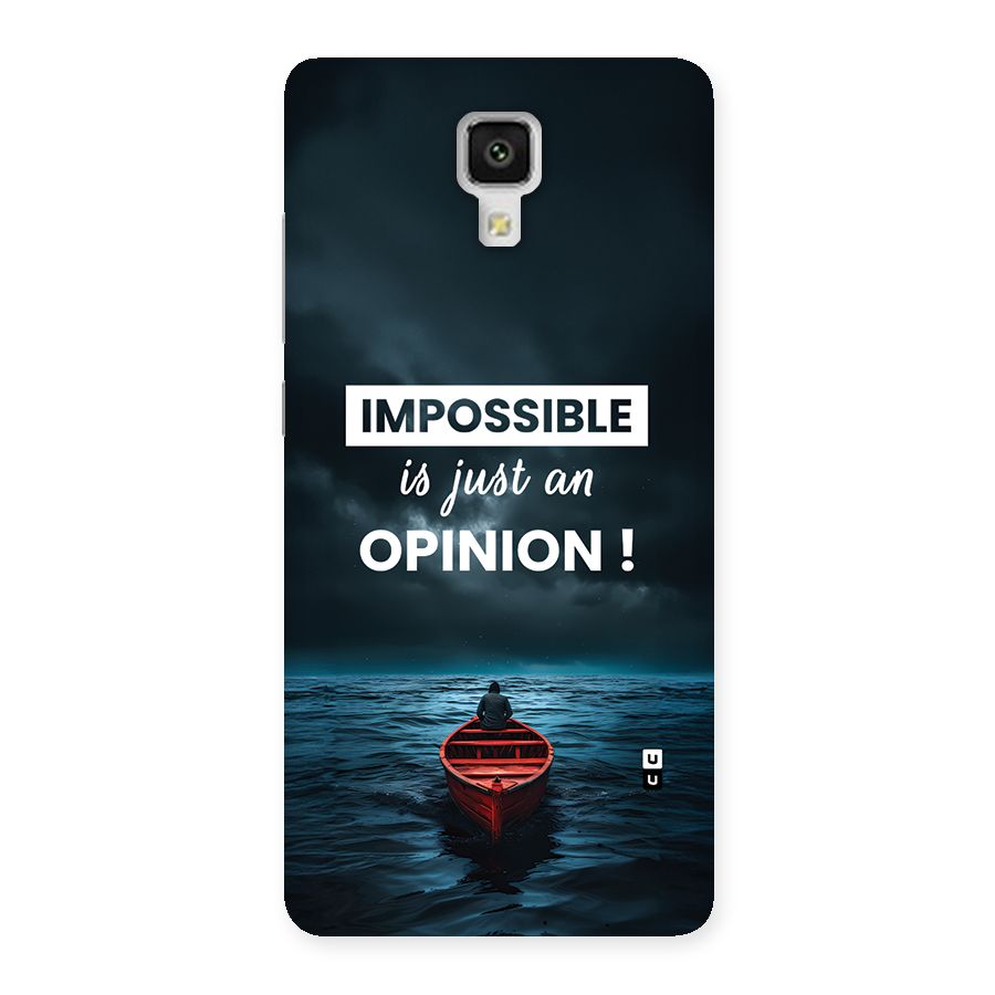 Just An Opinion Back Case for Mi4