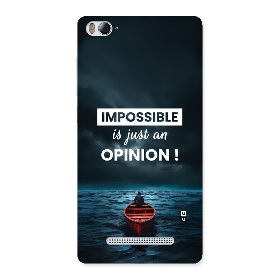 Just An Opinion Back Case for Mi4i