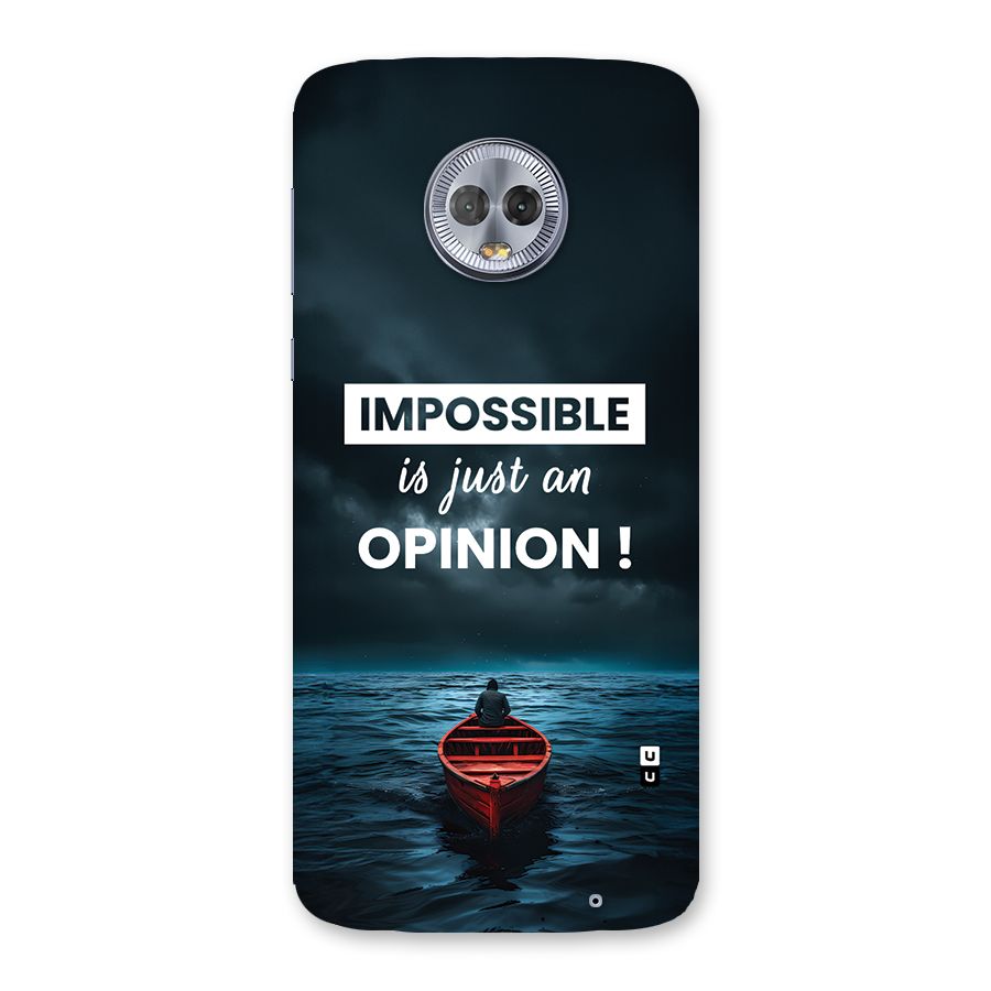 Just An Opinion Back Case for Moto G6 Plus