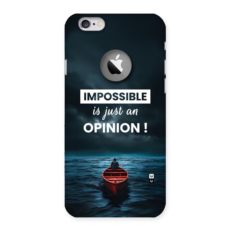 Just An Opinion Back Case for iPhone 6 Logo Cut