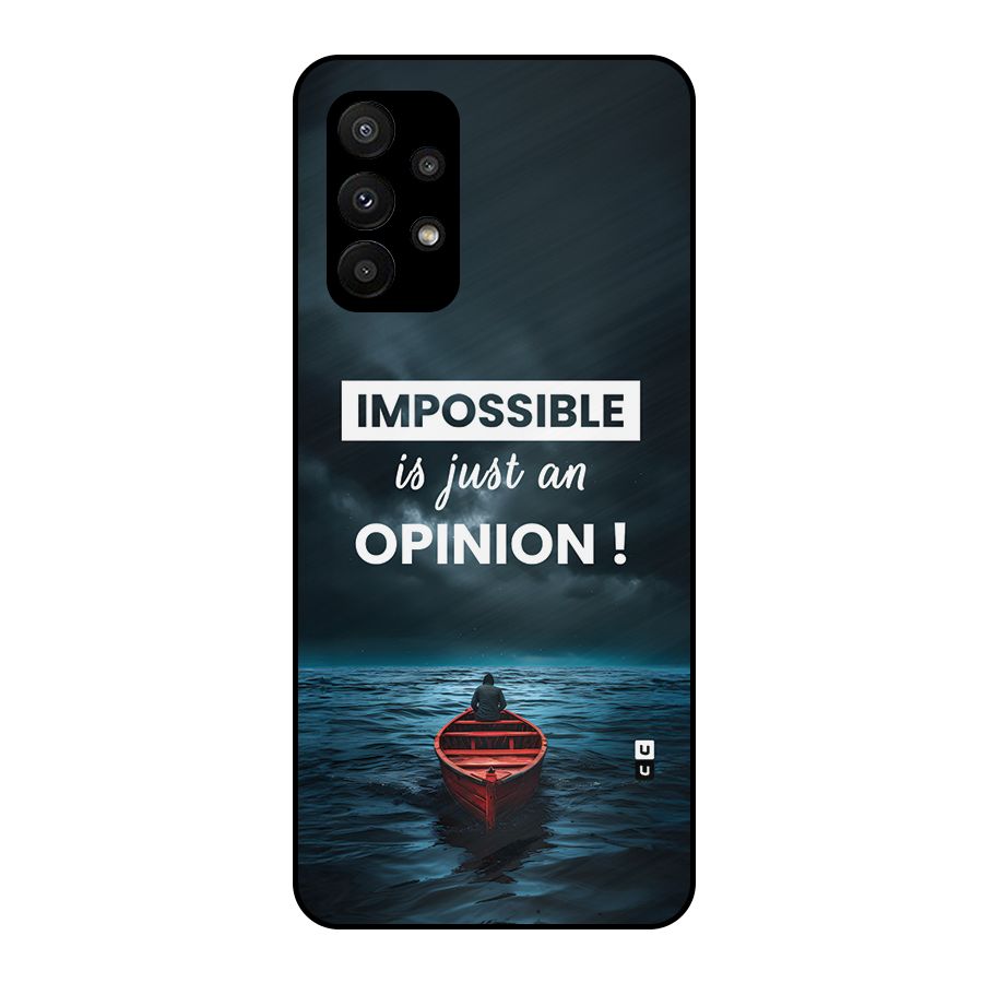 Just An Opinion Metal Back Case for Galaxy A23