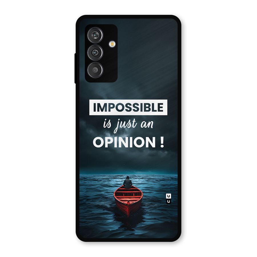 Just An Opinion Metal Back Case for Galaxy F13