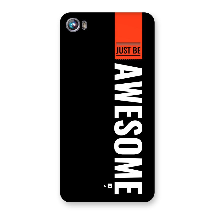 Just Be Awesome Back Case for Canvas Fire 4 (A107)