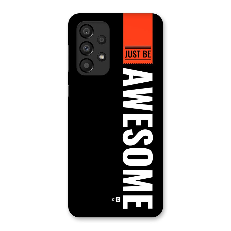 Just Be Awesome Back Case for Galaxy A33 5G