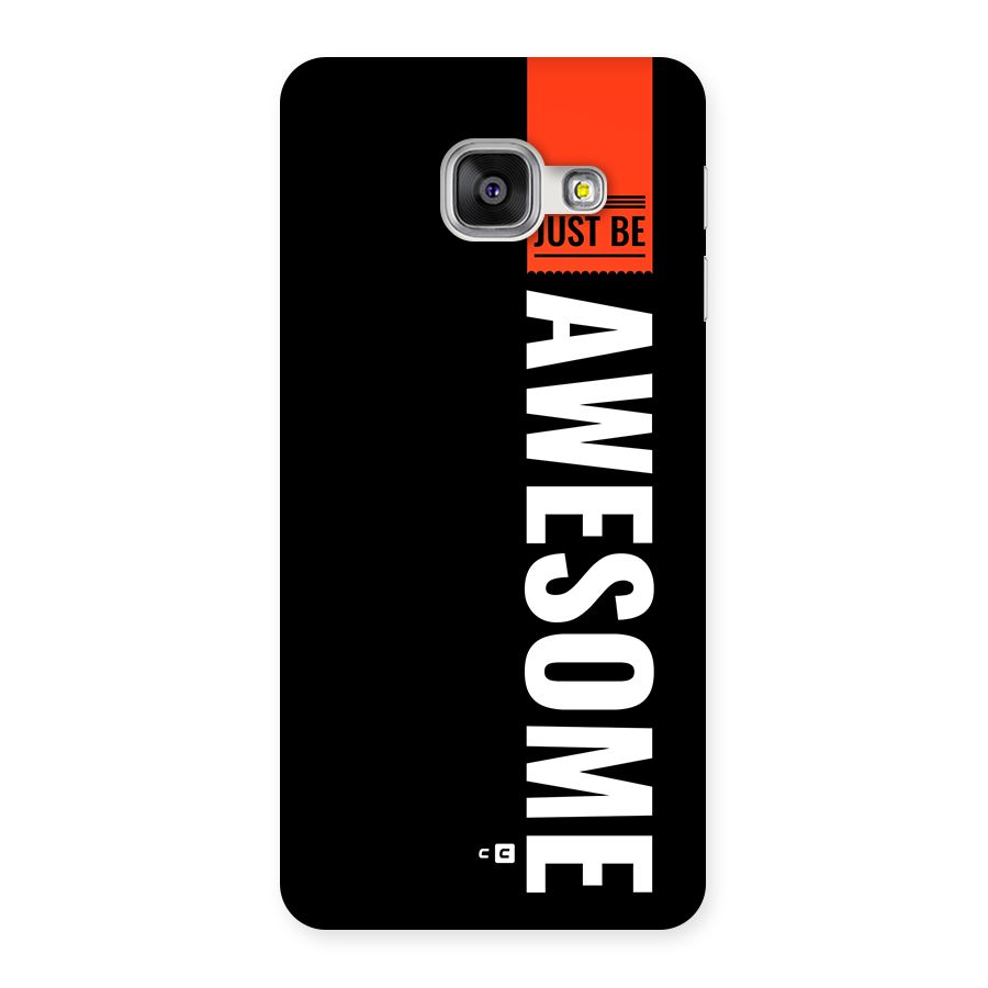 Just Be Awesome Back Case for Galaxy A3 (2016)
