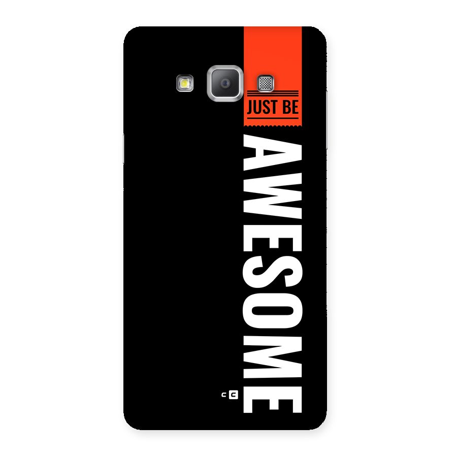 Just Be Awesome Back Case for Galaxy A7