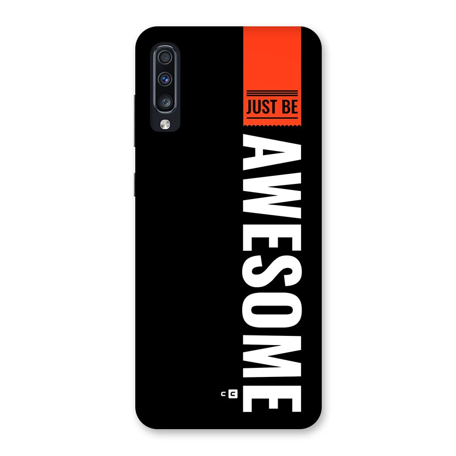 Just Be Awesome Back Case for Galaxy A70