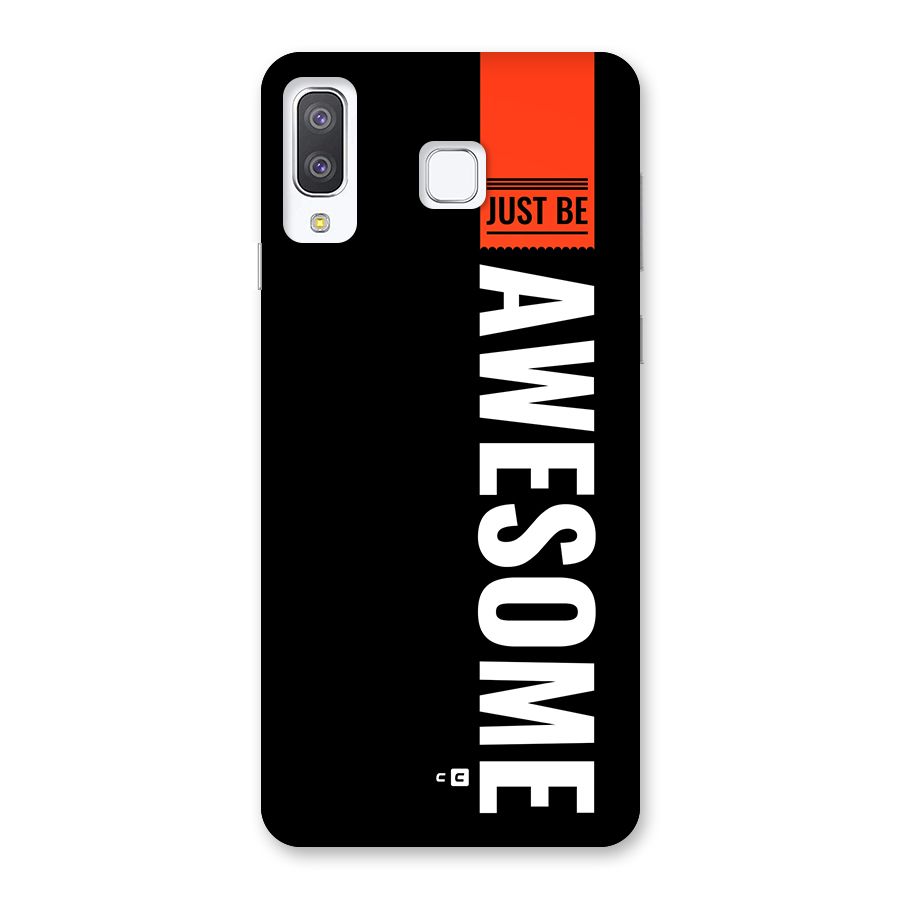 Just Be Awesome Back Case for Galaxy A8 Star