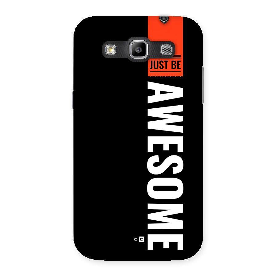 Just Be Awesome Back Case for Galaxy Grand Quattro