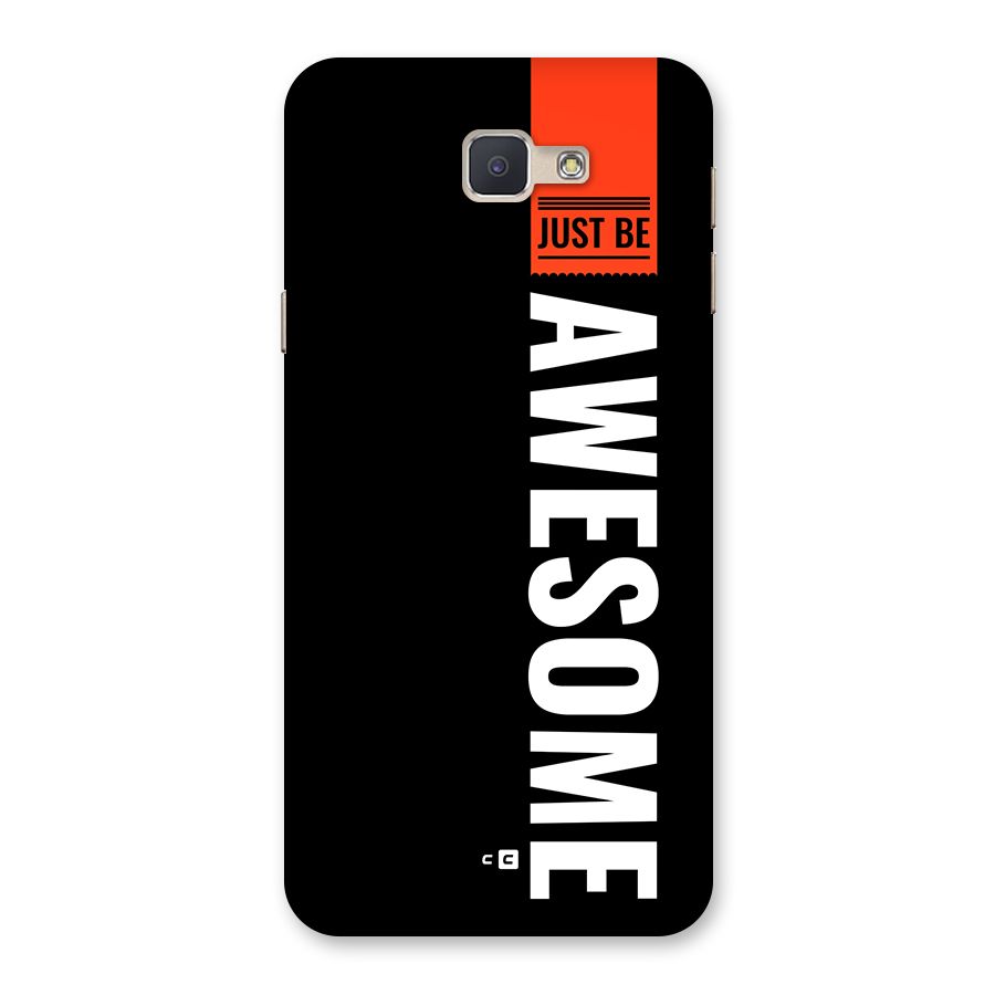 Just Be Awesome Back Case for Galaxy J5 Prime