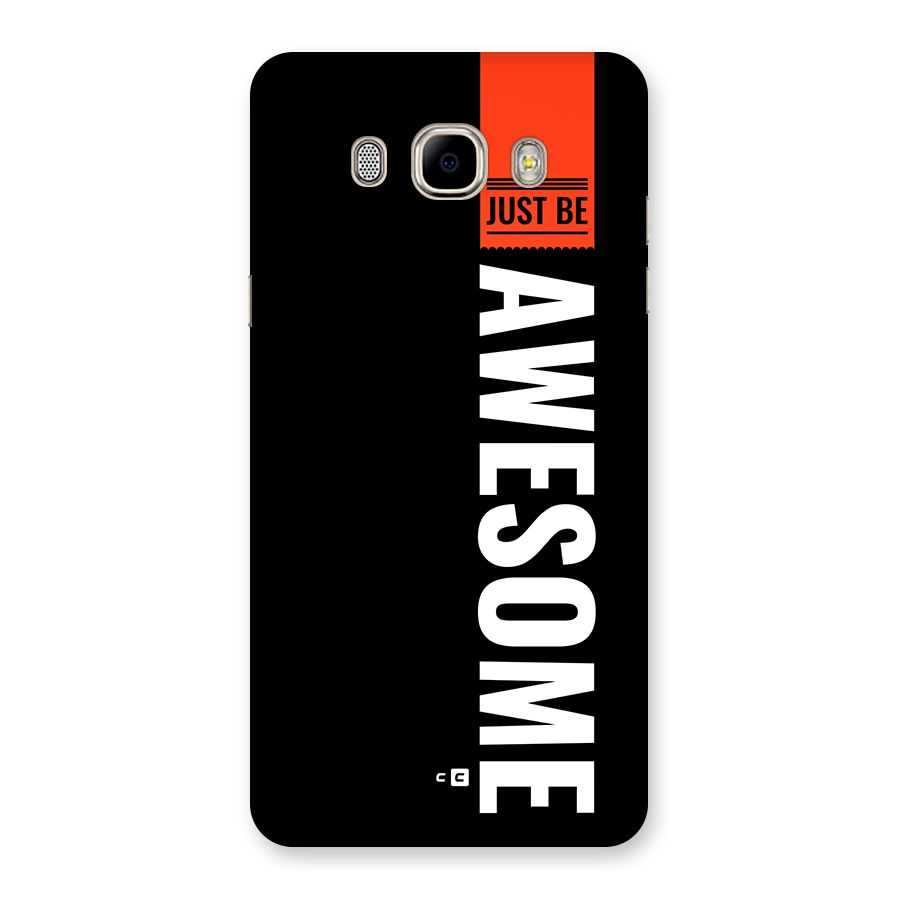 Just Be Awesome Back Case for Galaxy J7 2016
