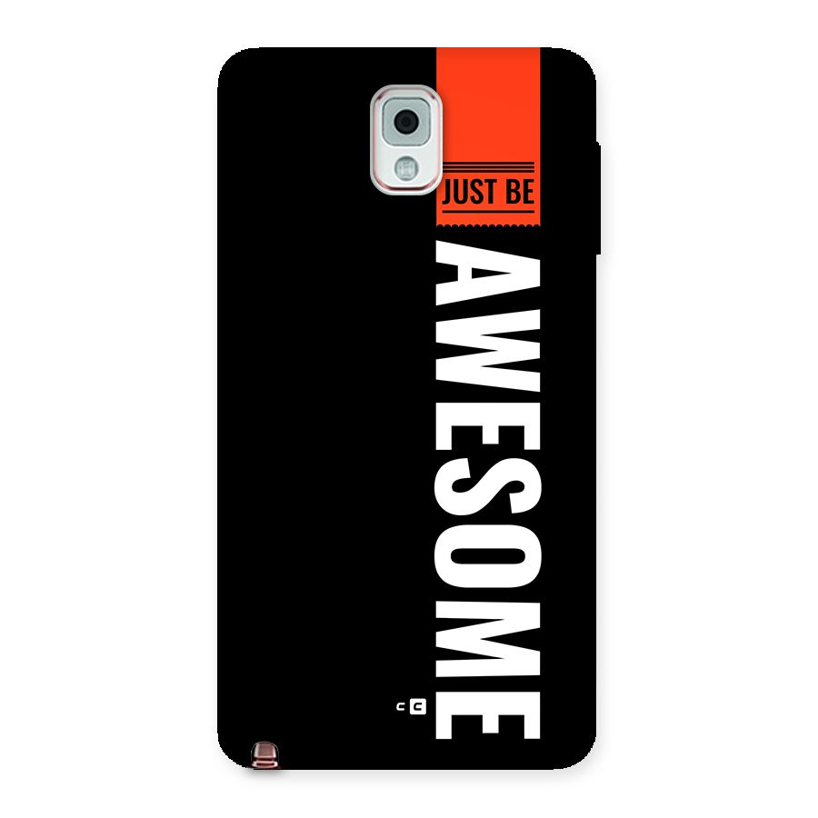 Just Be Awesome Back Case for Galaxy Note 3