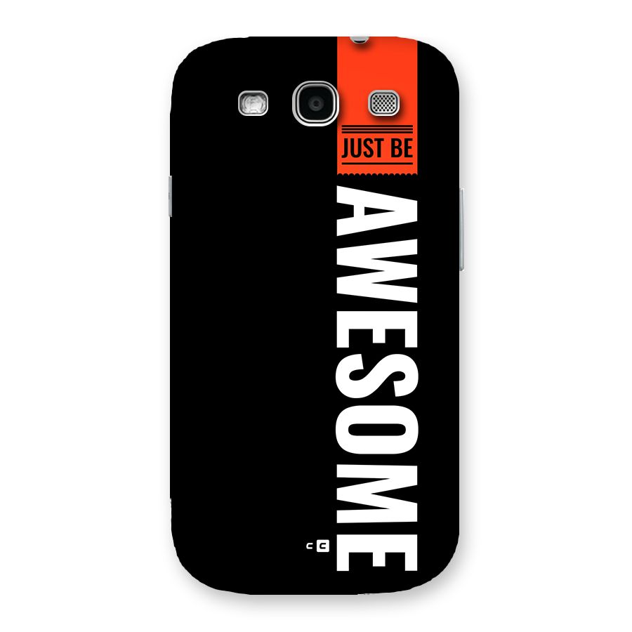 Just Be Awesome Back Case for Galaxy S3