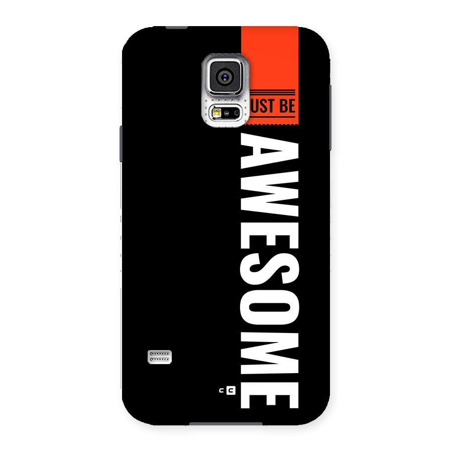 Just Be Awesome Back Case for Galaxy S5