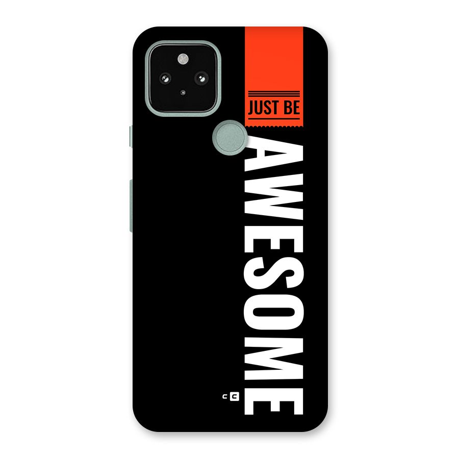Just Be Awesome Back Case for Google Pixel 5