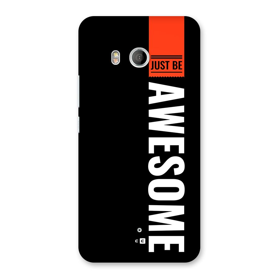 Just Be Awesome Back Case for HTC U11