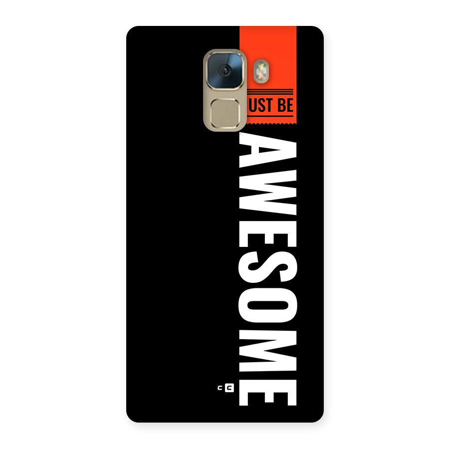 Just Be Awesome Back Case for Honor 7