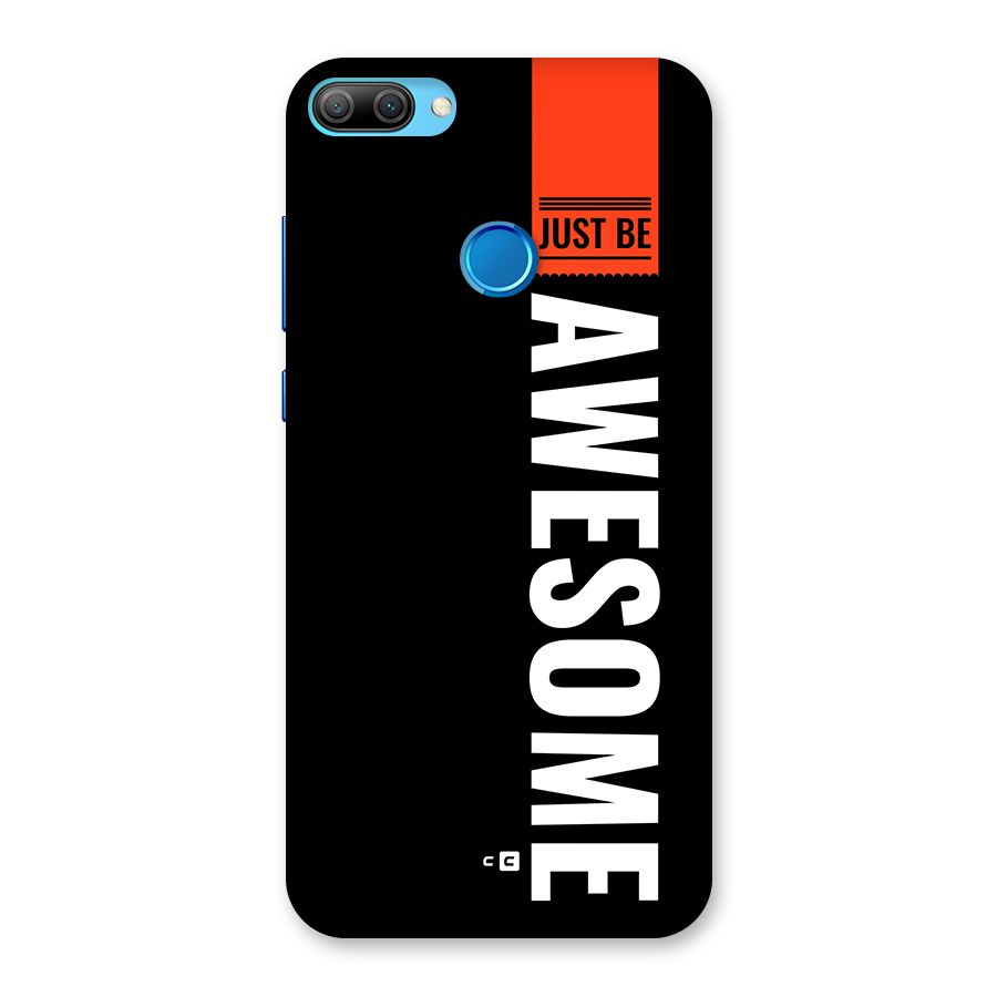 Just Be Awesome Back Case for Honor 9N