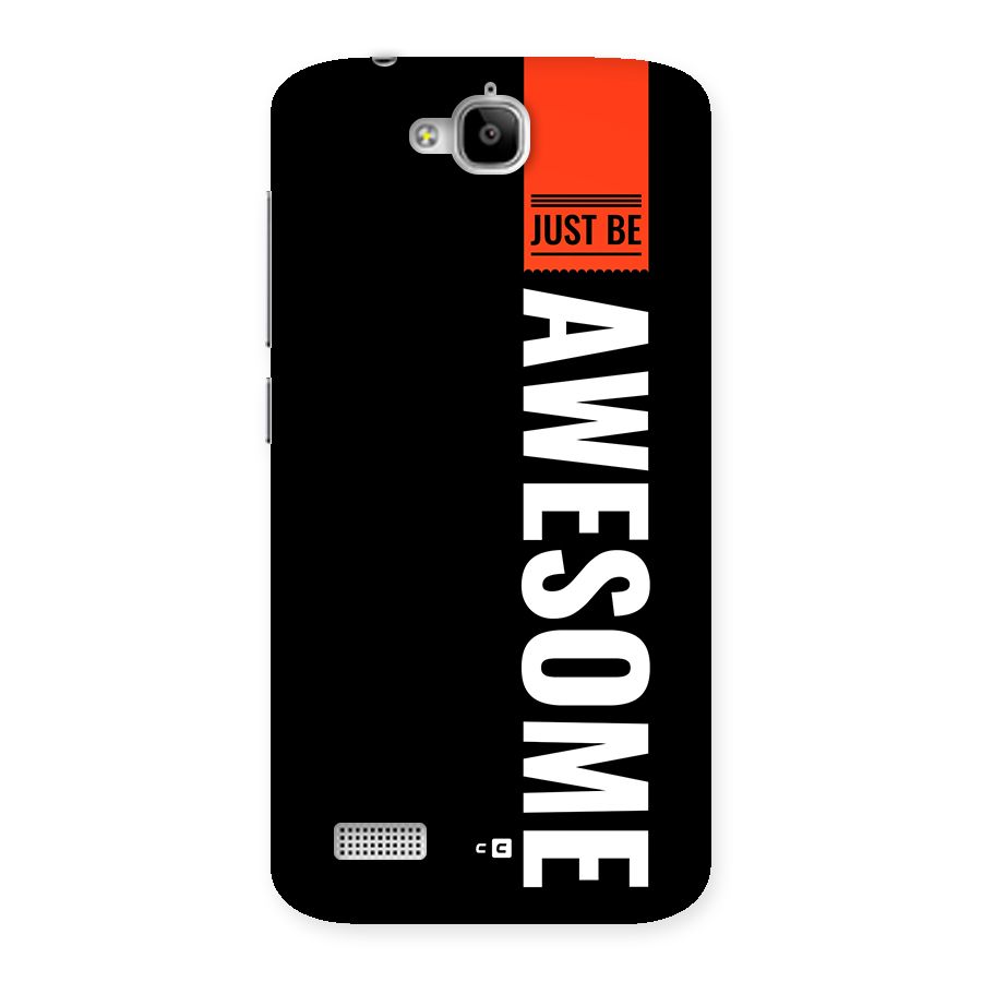 Just Be Awesome Back Case for Honor Holly