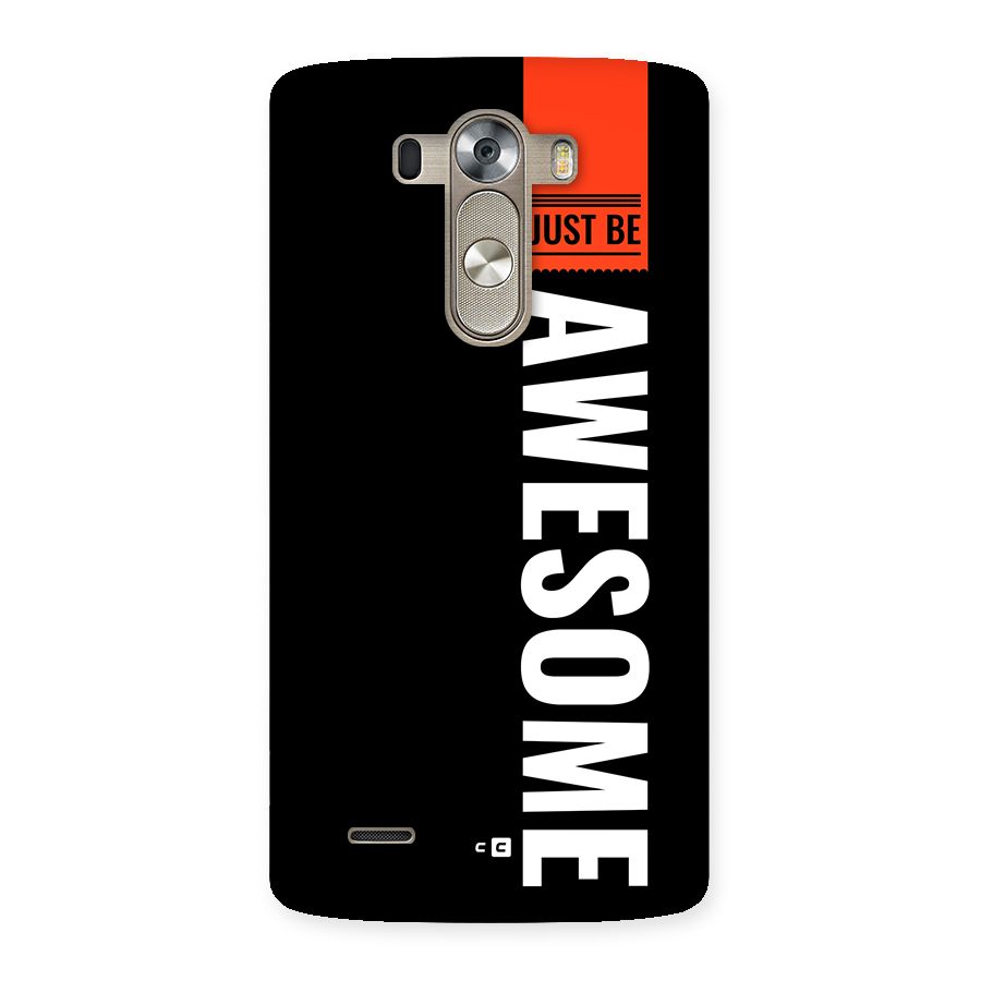 Just Be Awesome Back Case for LG G3