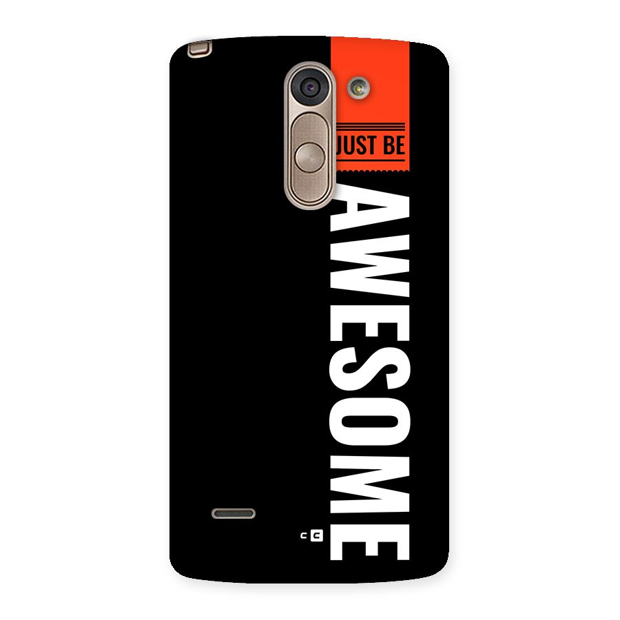 Just Be Awesome Back Case for LG G3 Stylus