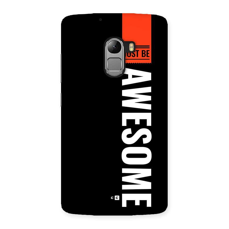 Just Be Awesome Back Case for Lenovo K4 Note